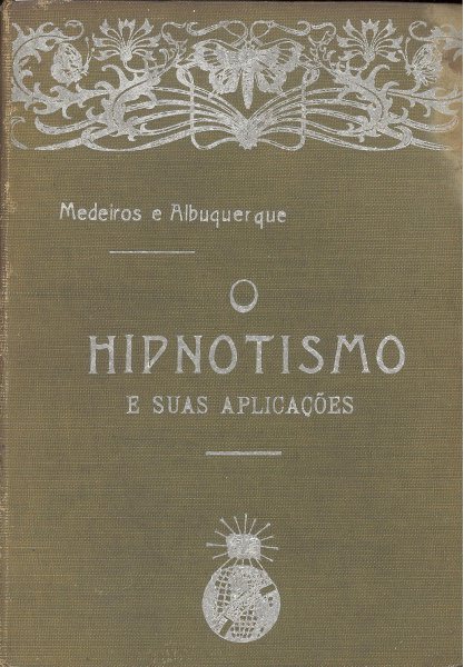 Capa do livro O hipnotismo e suas aplicações (1919) de Medeiros e Albuquerque.