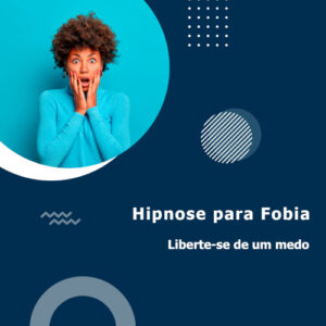 Hipnose para fobia.